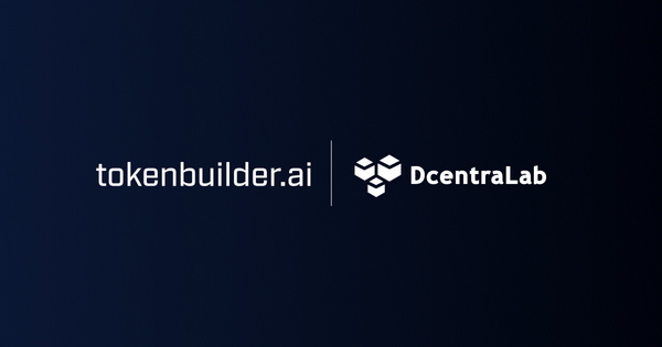 TokenBuilder x DcentraLab